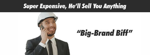 Biff, Your Overpriced Contractor