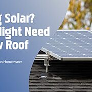 Going Solar? You Might Need A New Roof - United Home Experts Article